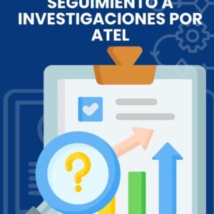 FORMATO DE SEGUIMIENTO A INVESTIGACIONES POR ATEL